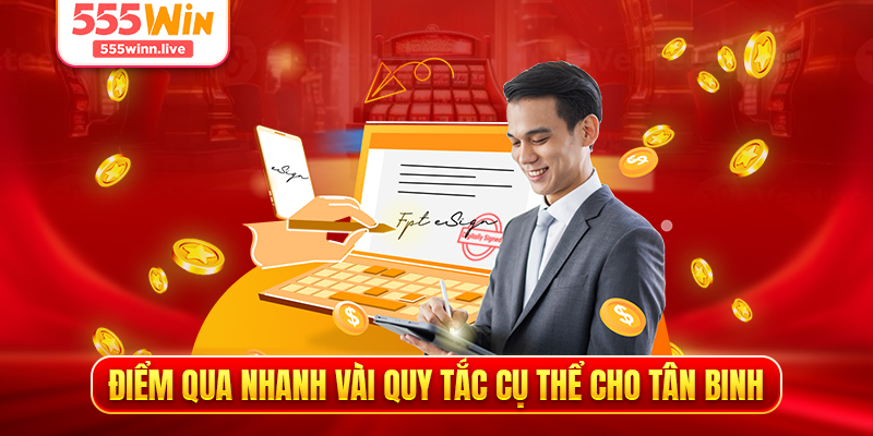Điểm qua nhanh vài quy tắc cụ thể cho tân binh